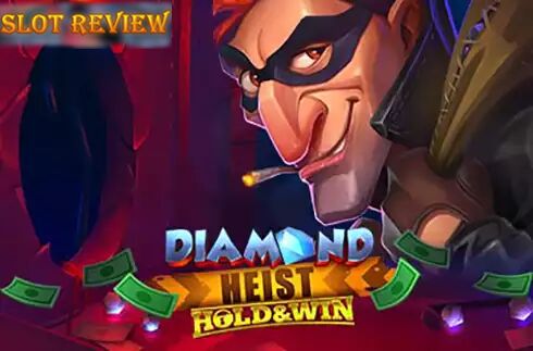 Diamond Heist Hold & Win slot